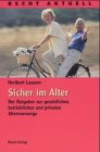Sicher im Alter: Der Ratgeber zur gesetzlichen, betrieblichen und privaten Altersvorsorge