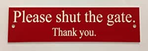 FSSS Ltd PLEASE SHUT THE GATE THANK YOU ENGRAVED ACRYLIC SIGN 150x40x2mm DIY (RED)