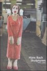 Livre d'art Hans Bach Skulpturen 1992-2001 reliure premium allemand