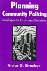 Planning Community Policing : Goal Specific Cases and Exercises 088133930X Book Cover