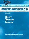 Scott Foresman - Addison Wesley Mathematics: Grade 6: Every Student Learns