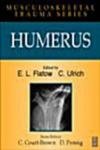 Humerus (Musculoskeletal Trauma Series, Band 3)