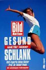 Gesund und für immer schlank. Mit vollständigem Ernährungsplan. 3548352618 Book Cover