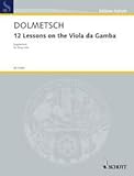 Twelve Lessons on the Viola da Gamba: Supplement for Tenor Viola. tenor-viola da gamba.