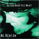 Do You Know This Man [Audio CD] Denson, Al