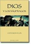 Dios y los náufragos 8495894106 Book Cover