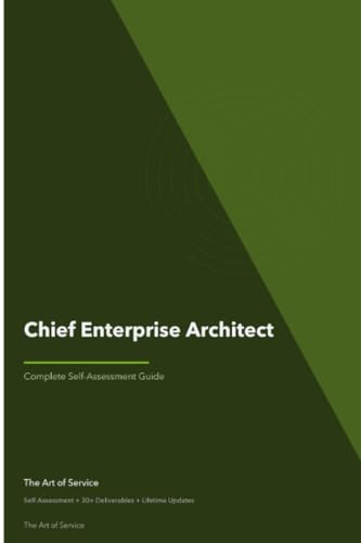Chief Enterprise Architect A Complete Guide