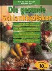  Die gesunde Schlankheitskur. Der Weg zum Wunschgewicht mit Brotdiät und Baukastensystem
