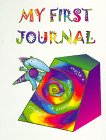 My First Journal 157827382X Book Cover