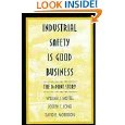 Industrial Safety Is Good Business: The Dupont ... 0442018428 Book Cover