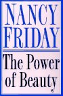The Power of Beauty: Friday, Nancy: 9780060171407: Amazon.com: Books