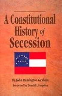 A Constitutional History of Secession