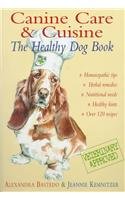 CANINE CARE & CUISINE THE HEALTHY D