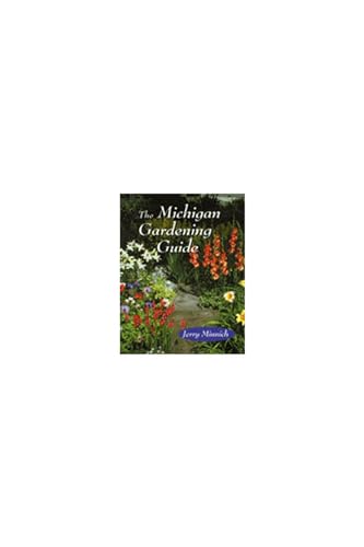 The Michigan Gardening Guide