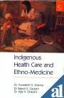 Indigenous Health Care and Ethno Medicine