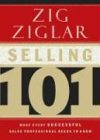 zig ziglar motivation  Selling 101: What Every Successful Sales Professional Needs to Know