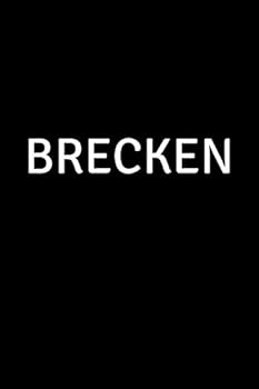 Brecken : Personalized Notebook - Simple Gift for Man/Boyfriend/Boss Named Brecken Journal Diary (110 Pages, Blank, Lined 6 X 9 Inches)