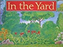 Paperback Rigby Literacy: Student Reader Grade 1 (Level 6) in the Yard Book