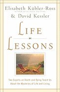 Life Lessons (00) by Kubler-Ross, Elisabeth - K... B008AUVGTG Book Cover