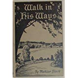 Walk in His Ways: Stories, Verses and Pictures for the Primary Child By Marian Black B000FEUQDM Book Cover