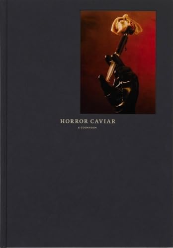 Horror Caviar A Cookbook      Hardcover – November 1, 2025