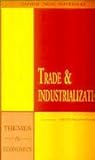 Trade and Industrialization (Oxford in India Readings: Themes in Economics)