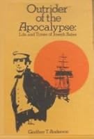 Outrider of the Apocalypse: Life and Times of Joseph Bates B0006CPWIC Book Cover