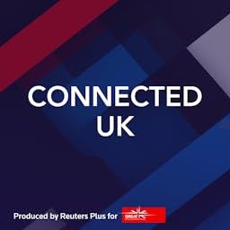 Connected UK Podcast Por Reuters Plus arte de portada