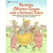 Favorite Mother Goose and animal tales: Includi... 0307158225 Book Cover