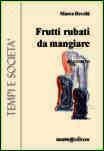 Frutti rubati da mangiare