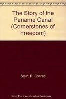 The Story of the Panama Canal (Cornerstones of Freedom) 0516046403 Book Cover