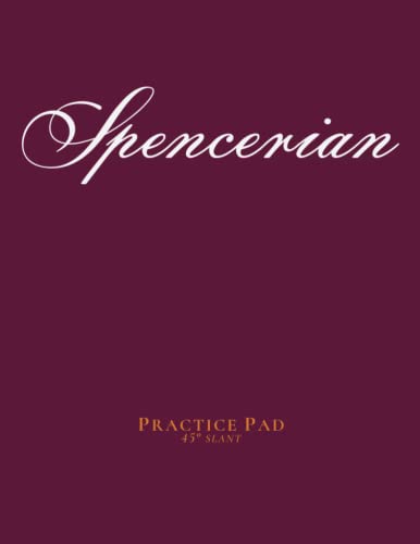 Spencerian Practice Pad 45deg Slant: Slant Angle Lined Guide Writing Paper for Calligraphy / Cursive Writing Exercise and Penmanship Practice