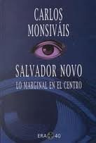 Paperback Salvador Novo: Lo Marginal en el Centro (Biblioteca Era) (Spanish Edition) [Spanish] Book