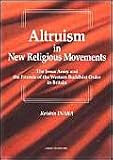 Altruism in New Religious Movements The Jesus Amy and the Friends of the Weste Buddhist Order in Britain