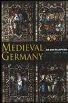 Medieval Germany: An Encyclopedia: 6 book cover