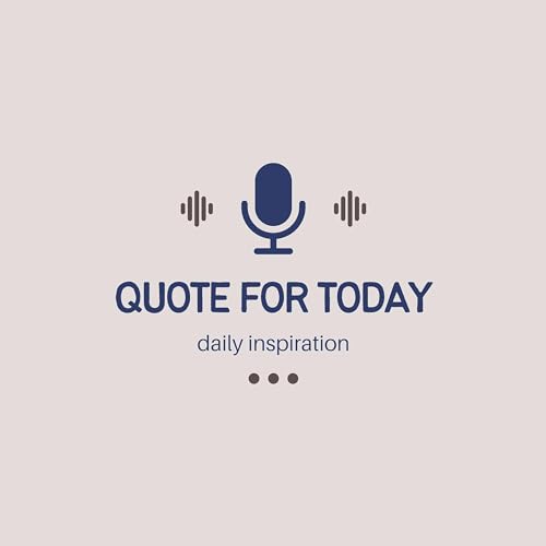 Quote For Today Podcast Por Natalie arte de portada