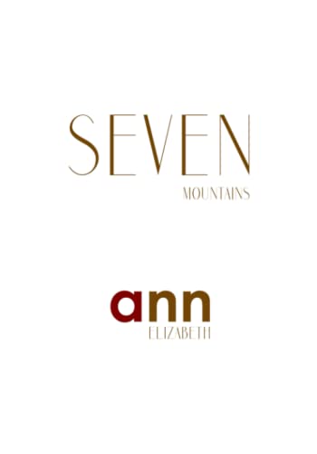 Seven Mountains - Ann Elizabeth