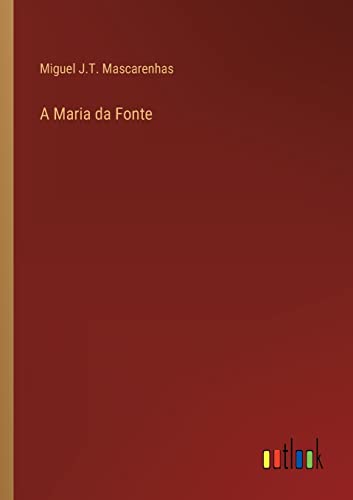 A Maria da Fonte (Portuguese Edition)