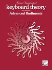 Keyboard Theory: Advanced Rudiments 1554402638 Book Cover