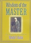 Wisdom of the Master: The Spiritual Teachings of 'Abu'L-Baha      Hardcover – January 1, 1997