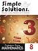 COMMON CORE MATHEMATICS SIMPLY SOLUTIONS 8 MINUTES A DAY-MASTERY FOR A LIFETIME