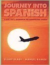 Journey Into Spanish: A Basic Text & Workbook For Introductory Spanish 0895297280 Book Cover
