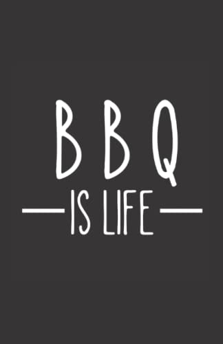 bbq is life: ce carnet de notes humoristique est un notebook à la couverture drôle qui fera un cadeau original et pratique