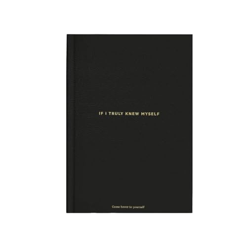 If I Truly Knew Myself Guided Journal - A 6-Step Journey to Self-...
