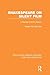 Shakespeare on Silent Film: A Strange Eventful History (Routledge Library Editions: Film and Literature)