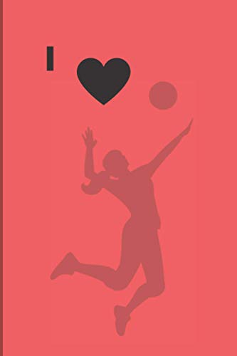I love Pallavolo: Block notes, diario, taccuino per appunti per amanti del pallavolo