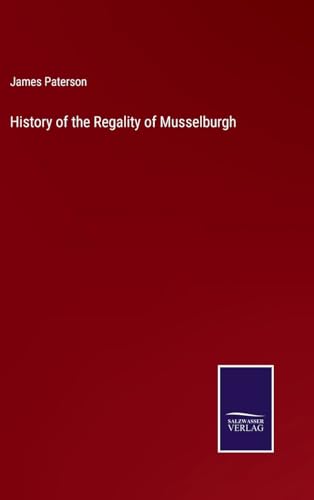 History of the Regality of Musselburgh