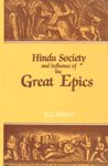 Hindu Society and Influence of the Great Epics