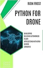 Honest Opinion on Audible Title Python for Drone Developers: Building Autonomous Flight Applications with Open Source Libraries Detailed Review Curated Content Must Read