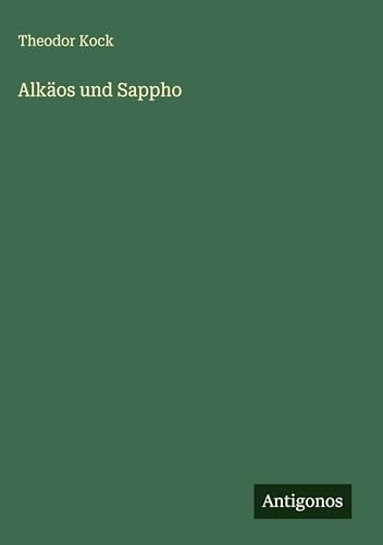Alkäos und Sappho (German Edition)
